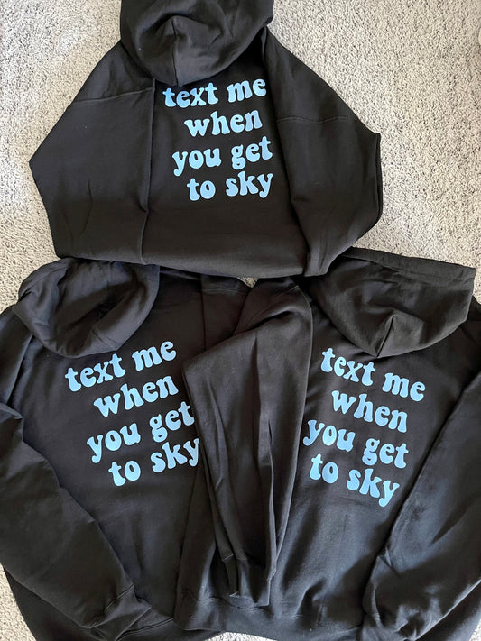 Text me when Sweatshirt